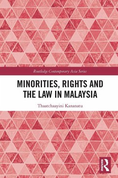 Minorities, Rights and the Law in Malaysia - Kananatu, Thaatchaayini