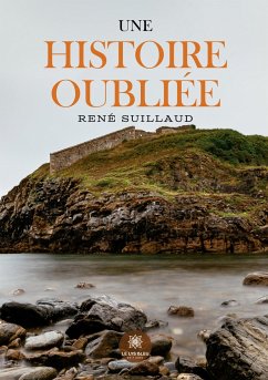 Une histoire oubliée - René Suillaud