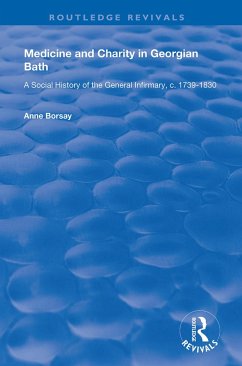 Medicine and Charity in Georgian Bath - Borsay, Anne