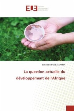 La question actuelle du développement de l'Afrique - ASSAMBA, Benoît Bertrand