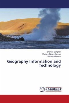 Geography Information and Technology - Dehghan, Shahide;Marani-Barzani, Maryam;Gholami, Hossein