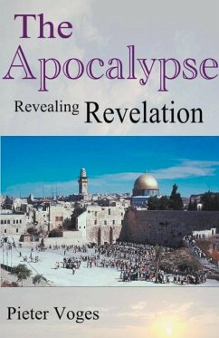 The Apocalypse, Revealing Revelation - Voges, Pieter