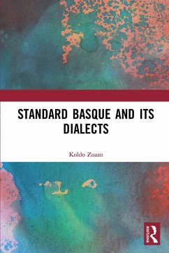Standard Basque and Its Dialects - Zuazo, Koldo