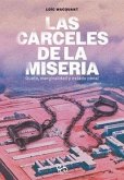 Las cárceles de la miseria: Gueto, marginalidad y estado penal