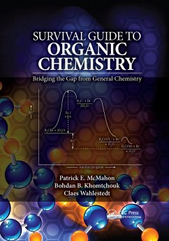 Survival Guide to Organic Chemistry - McMahon, Patrick E; Khomtchouk, Bohdan B; Wahlestedt, Claes