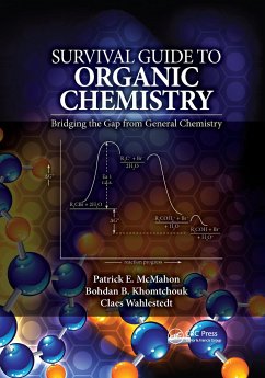 Survival Guide to Organic Chemistry - McMahon, Patrick E.;Khomtchouk, Bohdan B.;Wahlestedt, Claes