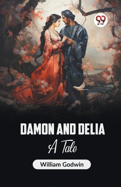 Damon and Delia A Tale - Godwin, William