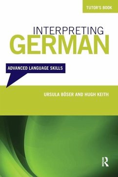 Interpreting German-Tutors Bk - Boser, Ursula; Keith, Hugh