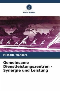 Gemeinsame Dienstleistungszentren - Synergie und Leistung - Wandera, Michelle