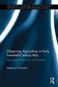 Observing Agriculture in Early Twentieth-Century Italy - D'Onofrio, Federico