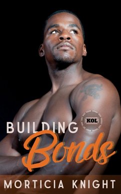 Building Bonds (Kiss of Leather, #1) (eBook, ePUB) - Knight, Morticia