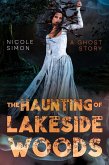 The Haunting of Lakeside Woods (eBook, ePUB)