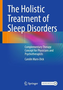 The Holistic Treatment of Sleep Disorders (eBook, PDF) - Marx-Dick, Carolin