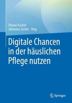 Digitale Chancen in der häuslichen Pflege nutzen (eBook, PDF)