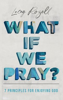 What If We Pray - Rozell, Lacey