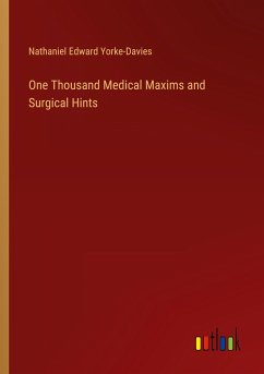 One Thousand Medical Maxims and Surgical Hints - Yorke-Davies, Nathaniel Edward