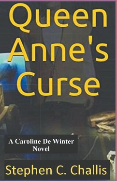 Queen Anne's Curse - Challis, Stephen C.