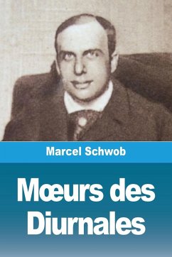 M¿urs des Diurnales - Schwob, Marcel