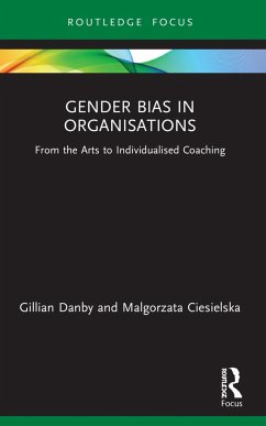 Gender Bias in Organisations - Danby, Gillian; Ciesielska, Malgorzata