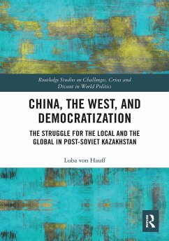 China, the West, and Democratization - Hauff, Luba von