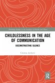 Childlessness in the Age of Communication