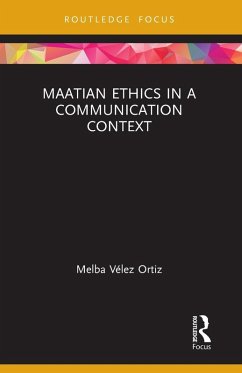 Maatian Ethics in a Communication Context - Vélez Ortiz, Melba