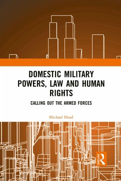 Domestic Military Powers, Law and Human Rights - Head, Michael