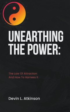 Unearthing the Power - Atkinson, Devin