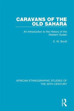 Caravans of the Old Sahara - Bovill, E W