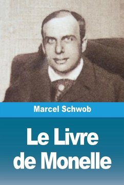 Le Livre de Monelle - Schwob, Marcel