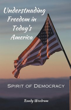 Understanding Freedom in Today's America - Woodrum, Randy