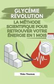 Glycémie Révolution, la méthode scientifique pour retrouver votre énergie en 1 mois