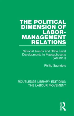 The Political Dimension of Labor-Management Relations - Saunders, Phillip