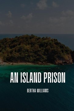 An island prison - Williams, Bertha