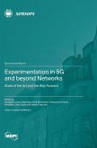 Experimentation in 5G and beyond Networks