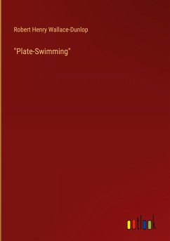 &quote;Plate-Swimming&quote;