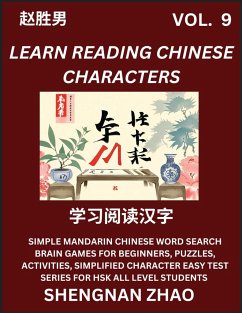 Learn Reading Chinese Characters (Part 9) - Easy Mandarin Chinese Word Search Brain Games for Beginners, Puzzles, Activities, Simplified Character Easy Test Series for HSK All Level Students - Zhao, Shengnan