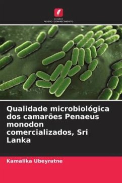 Qualidade microbiológica dos camarões Penaeus monodon comercializados, Sri Lanka - Ubeyratne, Kamalika