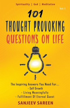 101 Thought Provoking Questions On Life - Sareen, Sanjeev