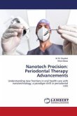 Nanotech Precision: Periodontal Therapy Advancements