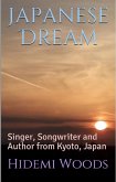 Japanese Dream: Singer, Songwriter and Author from Kyoto, Japan (eBook, ePUB)