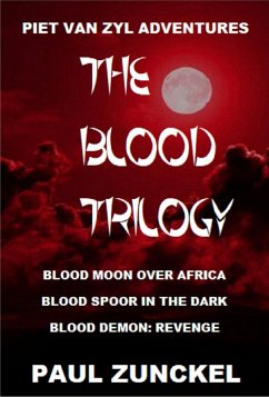 The Blood Trilogy (eBook, ePUB) - Zunckel, Paul