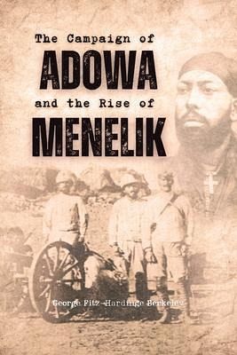 The Campaign of Adowa and the Rise of Menelik (eBook, ePUB)