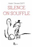Silence on souffle (eBook, ePUB)