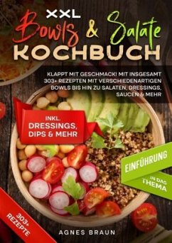 XXL Bowls & Salate Kochbuch - Braun, Agnes
