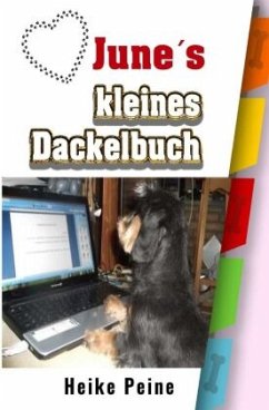 Junes kleines Dackelbuch - Peine, Heike