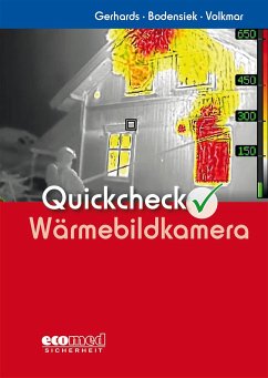 Quickcheck Wärmebildkamera - Gerhards, Frank;Volkmar, Guido;Bodensiek, Torsten