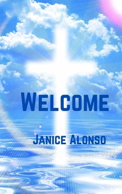 Welcome (Devotionals, #66) (eBook, ePUB) - Alonso, Janice