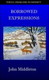 Borrowed Expressions (Tokyo, From One to Infinity, #8) (eBook, ePUB)