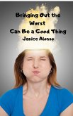 Bringing Out the Worst Can Be a Good Thing (Devotionals, #5) (eBook, ePUB)
